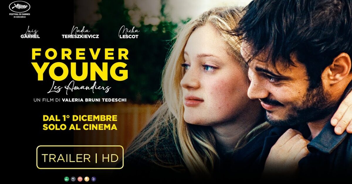 Forever Young (Les Amandiers) trailer e data d