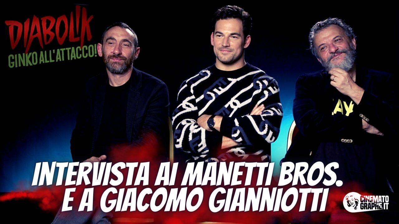 Diabolik – Ginko all’attacco! – intervista ai Manetti Bros. e a Giacomo Gianniotti [VIDEO]