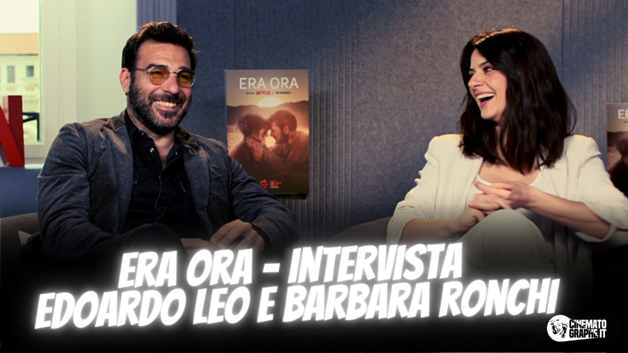 Edoardo Leo e Barbara Ronchi parlano di Era Ora, tra confessioni “infernali” e ricordi “da mangiare”[VIDEO]