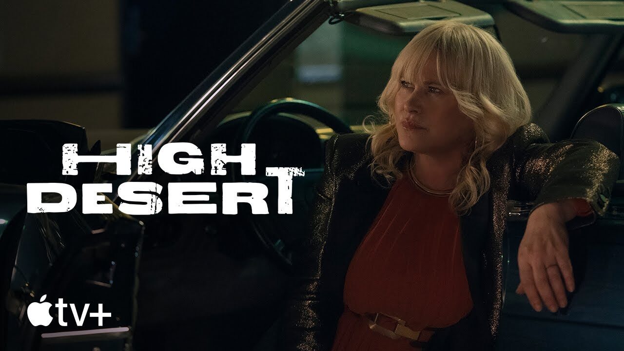 High Desert: trailer e data d’uscita della serie Apple con Patricia Arquette e Matt Dillon
