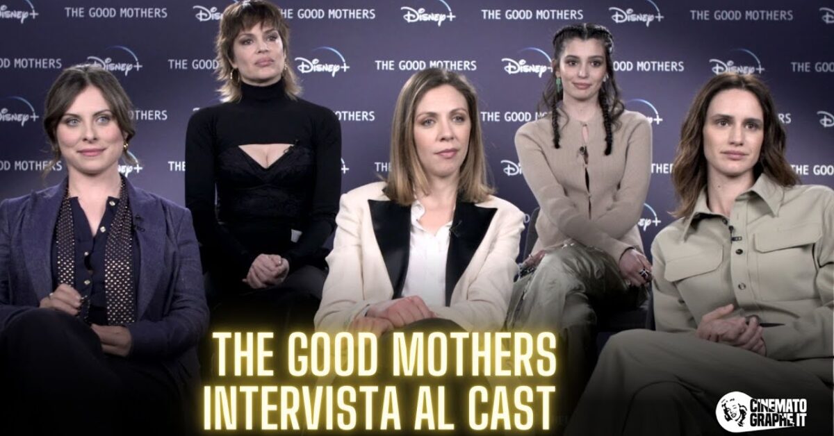The good mothers intervista ai registi e al cast della serie disney 