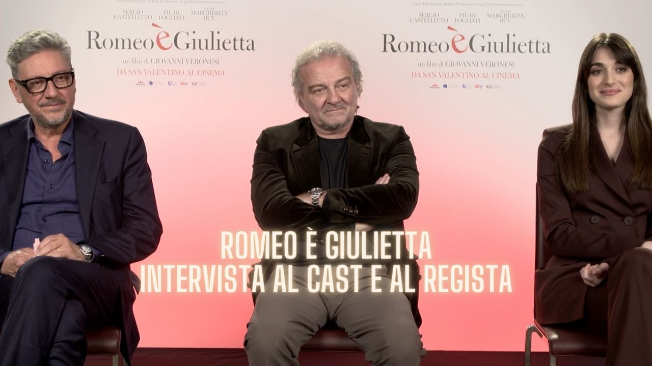 Romeo è Giulietta: Giovanni Veronesi e il cast spiegano il significato del film [VIDEO]