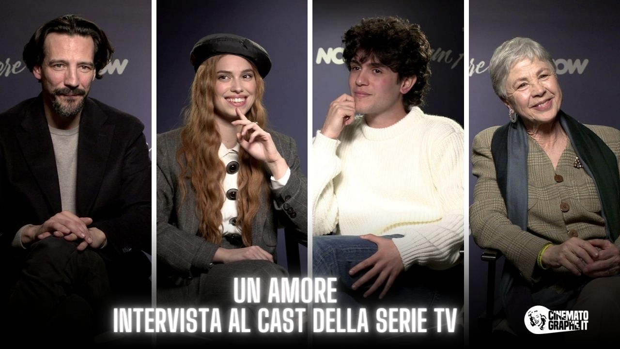 Un Amore: il cast parla della serie TV Sky, tra curiosità e paure che mettono l’adrenalina![VIDEO]