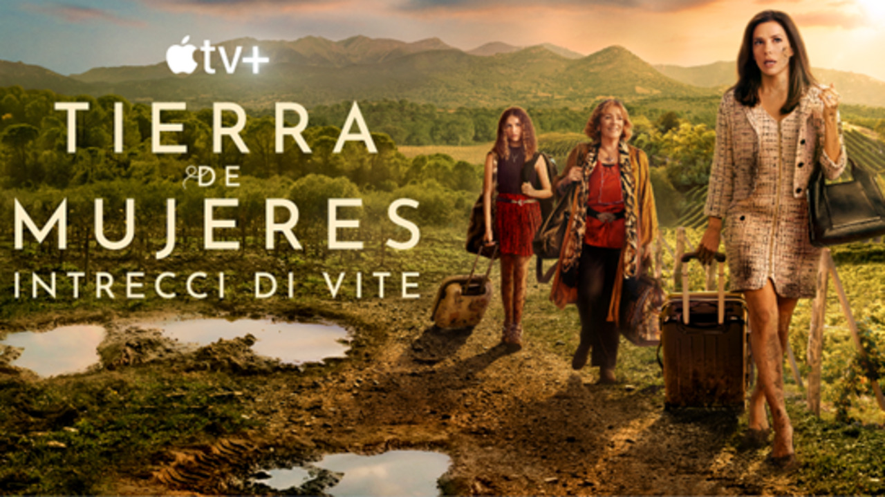 Tierra de mujeres – Intrecci di vite: trailer e data d’uscita della serie Apple TV+ con Eva Longoria