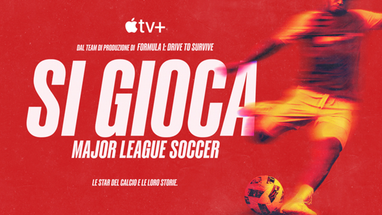 Si gioca: Major League Soccer, trailer e data d’uscita della docuserie Apple TV+