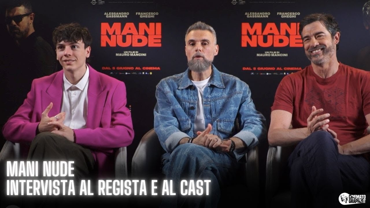 Mani nude: il regista parla del film con Francesco Gheghi e Alessandro Gassman [VIDEO]