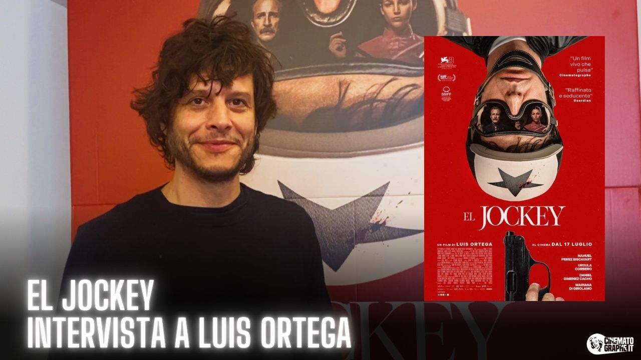 Luis Ortega su El Jockey: “in noi ci sono varie identità e nessuna” [VIDEO]
