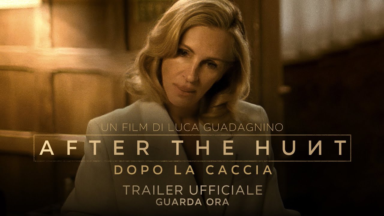 After the Hunt: Dopo la caccia, il trailer del film di Luca Guadagnino con Julia Roberts e Andrew Garfield
