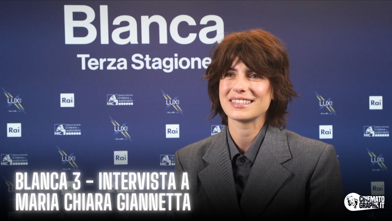 Maria Chiara Giannetta blanca 3 cinematographe.it