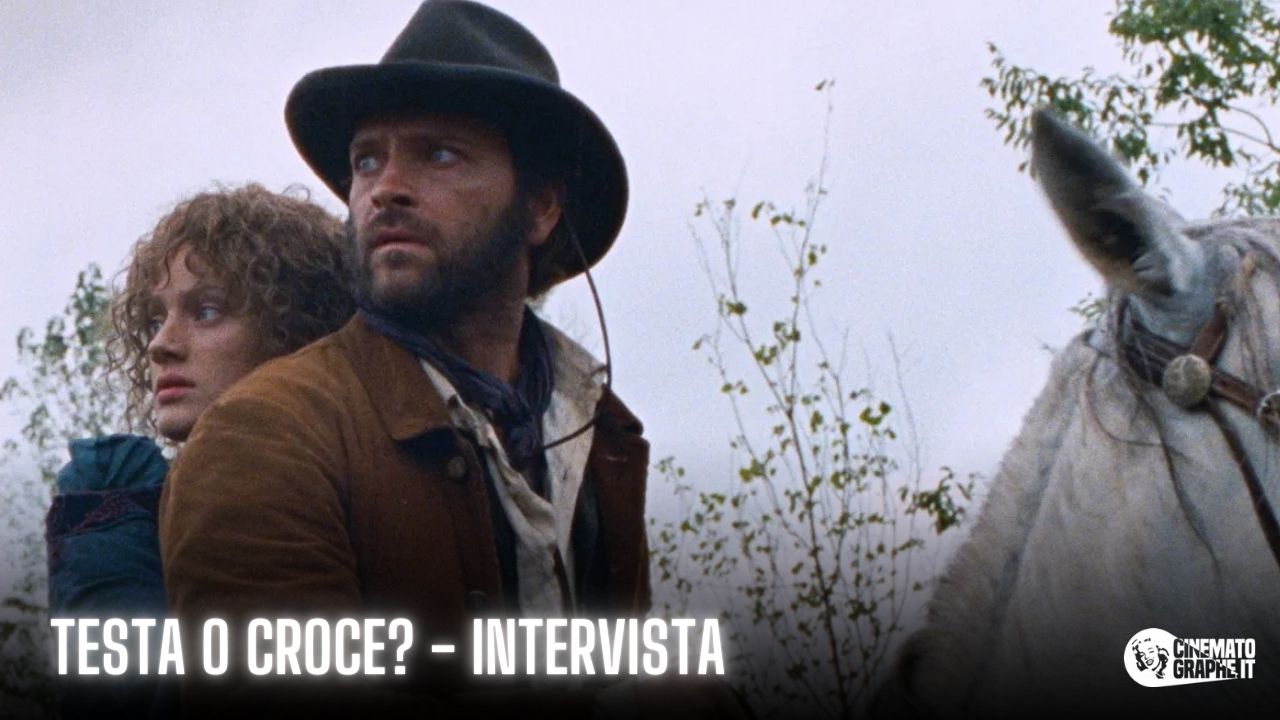 Testa o Croce? – i registi e la protagonista svelano i retroscena della loro ballata western all’italiana [VIDEO]