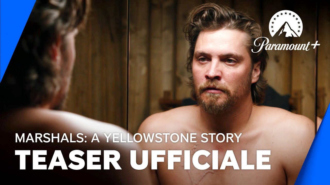 Marshals: A Yellowstone Story, il teaser trailer della serie Paramount+